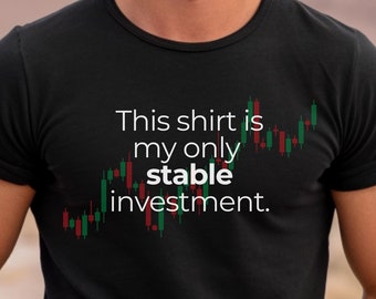 Stable Investment Shirt, Trading, Crypto, Gift for Crypto Fans, Memecoins, Financial Freedom, Finances