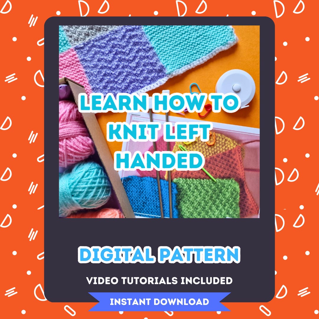 Left Knit Left Handed Knitting for Beginners: Learn How to Knit With Comfort and ...