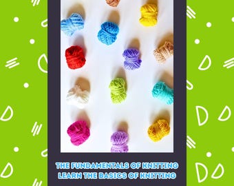 Può includere: Immagine con gomitoli di lana colorati, tra cui blu, rosso, giallo e viola, disposti su una superficie bianca. Il testo in basso recita "THE FUNDAMENTALS OF KNITTING LEARN THE BASICS OF KNITTING" e "INSTANT DOWNLOAD."