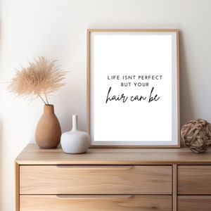 Hair Salon Quote DIGITAL DOWNLOAD - Salon Decor, Beauty Studio Wall Art, Printable Wall Art, Fun Salon Quote, Hairdresser Wall Art