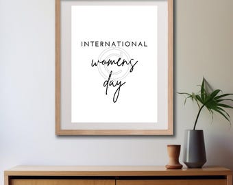 International Women's Day Printable DIGITAL DOWNLOAD - Classroom, Office, Home Decor Wall Art, Printable
