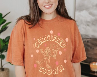 Clowncore Shirt | Unisex Comfort Color Funny Shirt Clown Shirt Clowncore Shirt Funny Meme Shirt Meme Funny Gift For Her Gift For Him Circus