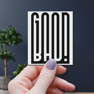 Adesivo Good Bad, tipografia em negrito, decalque, design minimalista, arte contrastante, adesivo para laptop, preto e branco, decalque de vinil estético, design gráfico moderno