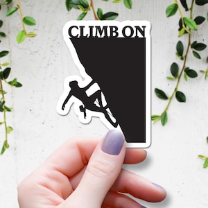 Climb On Sticker Rock Climber Silhouette Decal Adventure Sports Laptop Sticker Extreme Sports Climbing Gift Motivational Vinyl Decal Outdoor