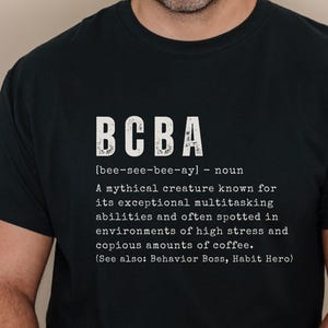 Chemise rigolote BCBA pour homme Behavior Analyst Tshirt Cadeaux bcba Future bcba Behavior Analysis Gift Chemise ABA Tshirt RBT Behavior Specialist