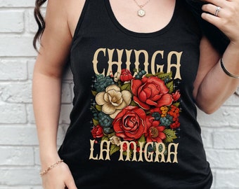 Anti Trump Chinga La Migra Tank Top Immigration Antiracist Mexican Pride La Migra Social Activist Migrant Protest Racerbac Political Tee