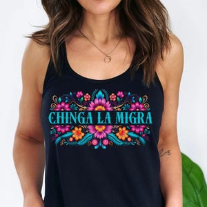 Anti Trump Chinga La Migra Tank Top Immigration Antiracist Mexican Pride La Migra Social Activist Migrant Protest Racerback Political Tee