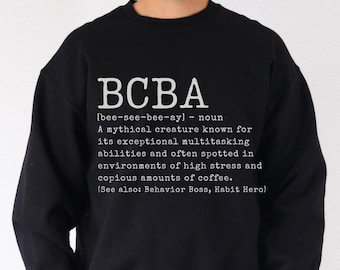 BCBA Men's Funny Sweatshirt, Behavior Analyst Crewneck, Future Behavior Specialist Gift, ABA Therapy Tee