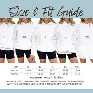 May include: A size and fit guide for white hoodies. The guide shows five models wearing hoodies in sizes S, M, L, XL, and 2XL. Measurements are provided in inches for width and length. The text reads, "Measure your chest, waist, and length, and compare with the chart."