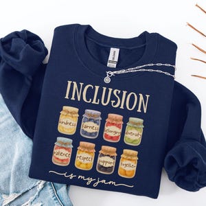 Inclusion Is My Jam Teacher Sweatshirt, Autism Awareness Special Education Crewneck, Neurodiversity adhd ABA Sweater BCBA RBT Therapist Gift