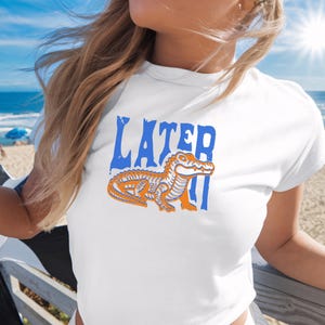 Later Gator 90s Baby Tee Graphic Baby Tee Retro Trendy Alligator Y2K Tee Baby Tees Women Alligator Croptop Gift for Best Friend Florida Tee White