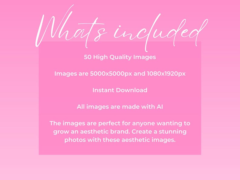 May include: Pink graphic with the text "What's included" and details about 50 high-quality images, including sizes and instant download availability. The images are AI-generated.