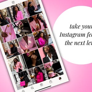 May include: A smartphone screen displays an Instagram feed with images of women in stylish outfits. The images feature pink blazers, black jackets, and accessories. Text on the screen reads "take your Instagram feed to the next level."