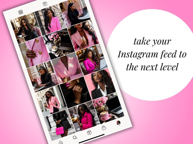 May include: A smartphone screen displays an Instagram feed with images of women in stylish outfits. The images feature pink blazers, black jackets, and accessories. Text on the screen reads "take your Instagram feed to the next level."