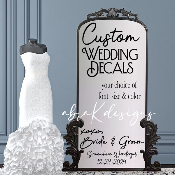 Custom Wedding  Decal Personalized Font Size and Color  Wood Signs Chalkboards Mirrors Event Reception