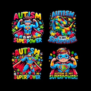 May include: Four colorful illustrations with the text "AUTISM IS MY SUPERPOWER!" Each image features a superhero theme, including a boy, a dinosaur, and a superhero figure, all surrounded by puzzle pieces.