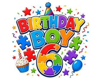 Autism Boy 6th Birthday Png, Birthday Boy Sublimation Design, Autism Awareness Digital Download, Puzzle Piece Shirt Design