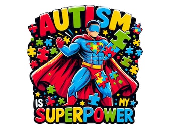 Autism Superpower Png Sublimation Design Download, Autism Puzzle Png, Autism Superhero Png, Autism Is My Superpower, Autism Shirt Png