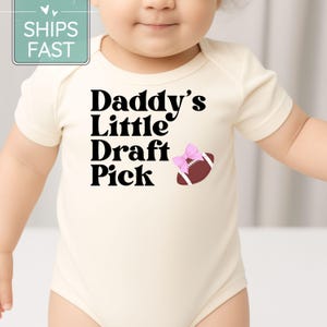 Football with Daddy Onesie® for Baby Girl, Draft Pick Onesie®, Football Season With Daddy Bodysuit, Football Baby Girl Shower gift