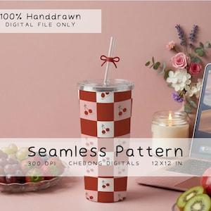 May include: A tumbler featuring a red and light pink checkered pattern with small cherry illustrations. The text reads 100% HANDDRAWN DIGITAL FILE ONLY, Seamless Pattern, 300 DPI, CHEBONG DIGITALS, and 12X12 IN. A clear straw with a red bow is inserted.
