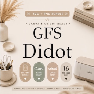 Op de afbeelding: Een digitaal ontwerppakket getiteld GFS Didot met SVG- en PNG-bestanden. De afbeelding bevat tekstlabels voor Canva- en Cricut-compatibiliteit, 16 vooraf ingestelde formaten en decoratieve iconen in een neutraal kleurenpalet.