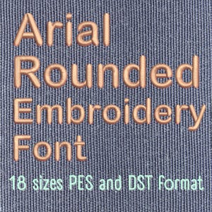 Peut inclure: Gros plan sur un tissu bleu texturé avec les mots "Arial Rounded Embroidery Font" en couleur cuivre. En dessous, le texte "18 sizes PES and DST Format" est en vert clair.