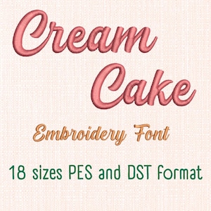 May include: Cream Cake Embroidery Font in a soft pink hue, with the words "Cream Cake" in a cursive style. Below, the text "Embroidery Font" is in a golden color, and the bottom text reads "18 sizes PES and DST format."