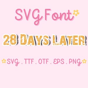 28 Days Later Font SVG Bundle,Alpahbet SVG,alphabet png files,Script Font SVG,otf font,ttf font
