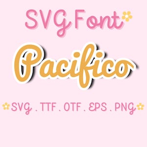 May include: A pink background with the words "SVG Font" in pink script, and the word "Pacifico" in orange script with a white outline. Below, it lists "SVG. TTF. OTF. EPS. PNG" in pink.