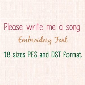 Może przedstawiać: Na jasnobeżowym tle tekst "Please write me a song" jest napisany różową czcionką. Poniżej "Embroidery Font" jest w kolorze złotym. Tekst "18 sizes PES and DST format" jest zielony.