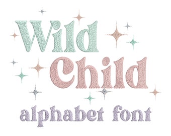 May include: A pastel coloured embroidery design with the text "Wild Child alphabet font" and stars.