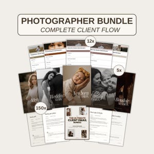 May include: A bundle of printed resources for photographers, including questionnaires, guides, and email templates. The text "PHOTOGRAPHER BUNDLE COMPLETE CLIENT FLOW" is at the top. The image features a newborn session, family session, and boudoir session.