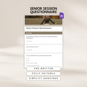 May include: A digital questionnaire labelled "Senior Session Questionnaire" with sections for final details, how the user heard about the service, and photo sharing preferences. The questionnaire offers pre-written content, full editability, and simplified bookings.
