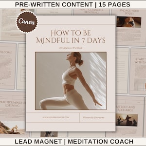 Könnte beinhalten: Ein digitaler Download eines 15-seitigen Arbeitsbuchs mit dem Titel "Wie man in 7 Tagen achtsam wird". Das Cover zeigt eine Frau in einem weißen Yoga-Outfit, die eine Yoga-Pose übt. Das Arbeitsbuch ist ein Leadmagnet für einen Meditationscoach.
