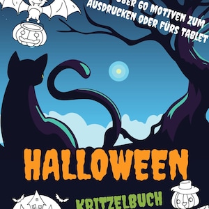 May include: A black and white coloring book with a Halloween theme. The cover features a black cat, a bat, a pumpkin, a haunted house, and a scarecrow. The text on the cover reads "HALLOWEEN KRITZELBUCH" and "MIT ÜBER 60 MOTIVEN ZUM AUSDRUCKEN ODER FÜRS TABLET".
