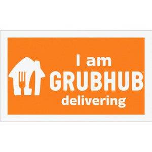 May include: Orange and white sticker with the Grubhub logo and the text "I am Grubhub delivering".