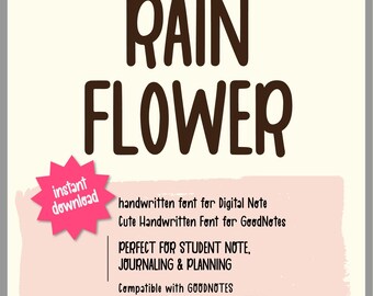 Rain Flower Handwritten Font for GoodNotes | Digital Notebook Font | Student Notes, Journaling, Planner | TTF