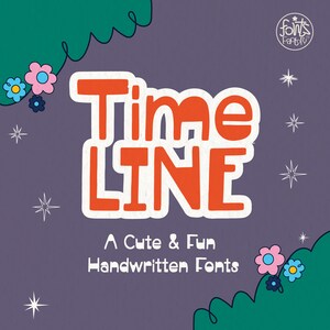 Puede incluir: Un fondo morado con un contorno blanco de una fuente caprichosa llamada "Time Line" en naranja. El texto dice "A Cute & Fun Handwritten Fonts". El fondo está decorado con hojas verdes y flores rosas y amarillas.
