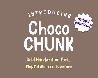 Choco Chunk Bold Handwritten Font, Playful Marker Typeface for Cricut, Fun Thick Display Lettering