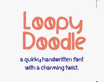 Loopy Doodle Solid Font, Quirky Handwritten OTF TTF for Planners, GoodNotes & Branding