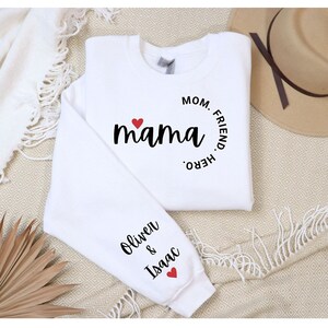 Custom Mama Mom Friend Hero Sweashirt, Mothers Day Gift, Mama Gift, Gift For Her, Gift For Mom, Hero, Mama Sweatshirt, Friend Sweatshirt