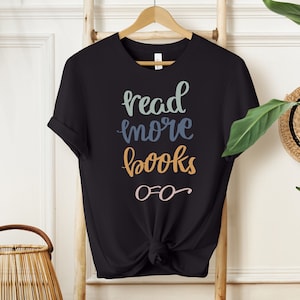Read More Books Shirt, Book Shirt,Teacher Reading Shirt,Book Lover Shirt,Librarian Gift,Teacher Shirt,Book Nerd Shirt,Reading Gift, Bookworm