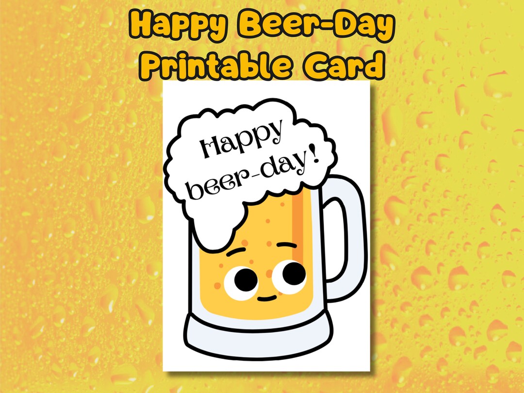 Funny Birthday Beer Printable Card, Cheers to Another Year, Happy Beer ...