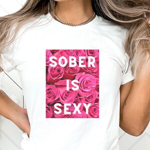 Sober is Sexy Tshirt
