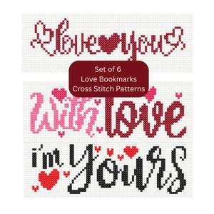 Puede incluir: Conjunto de 6 patrones de punto de cruz para marcapáginas de amor. La imagen muestra tres frases bordadas a punto de cruz: "Love You", "With Love" e "I'm Yours". Las frases son en rojo, rosa y negro.