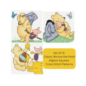 Puede incluir: Un conjunto de 15 patrones de punto de cruz con personajes clásicos de Winnie the Pooh. Las imágenes incluyen a Winnie the Pooh con Piglet, Eeyore y miel. El texto en la imagen dice "Set of 15 Classic Winnie-the-Pooh Afghan Squares Cross Stitch Patterns."