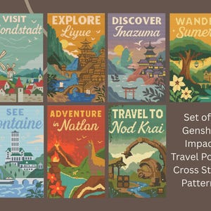 Könnte beinhalten: Set mit 7 Genshin Impact Reiseplakat-Kreuzstichmustern. Jedes Poster zeigt einen anderen Ort mit Text wie "Visit Mondstadt" und "Explore Liyue". Die Poster haben eine Vintage-Reiseästhetik.
