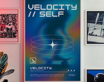 May include: A rectangular wall poster titled VELOCITY // SELF featuring a blurred figure on a skateboard, a central star icon with concentric rings, and text defining velocity. The poster uses a blue and orange gradient color scheme.