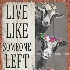 Live Like Someone Left The Gate Open Goat Lover Gift DIY Canvas Poster Retro Rust Style Digital Download Canvas Poster - Fairy Core Wall Art