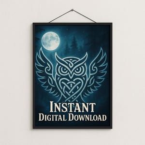 May include: A framed print featuring a stylized owl design with intricate patterns in light blue against a dark blue background. A full moon and a forest silhouette are visible. The text "INSTANT DIGITAL DOWNLOAD" is at the bottom.